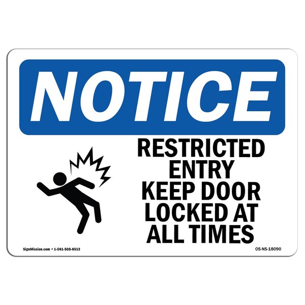 Signmission OSHA Sign, 10" H, Rigid Plastic, Restricted Entry Keep Door Locked Sign With Symbol, Landscape OS-NS-P-1014-L-18090 - main